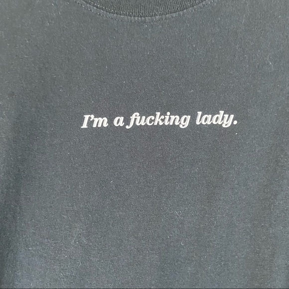 Black “I’m a fucking lady” short sleeve tee small - Picture 2 of 7